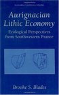 Aurignacian Lithic Economy  Ecological Perspectives from Southwestern France