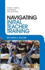 Navigating Initial Teacher Training Becoming a Teacher