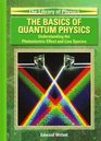 The Basics Of Quantum Physics Understanding The Photoelectric Effect And Line Spectra