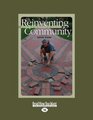 Reinventing Community  Stories from the Walkways of Cohousing