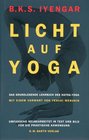 Licht auf Yoga Yoga Dipika Das grundlegende Lehrbuch des Hatha Yoga