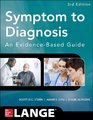 Symptom to Diagnosis An Evidence Based Guide Third Edition