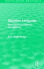 Egyptian Language  Easy Lessons in Egyptian Hieroglyphics