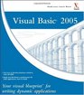 Visual Basic 2005 Your visual blueprint for writing dynamic applications
