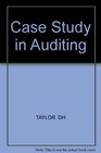 Case Study in Auditing