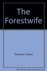 The Forest Wife
