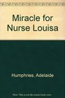 Miracle for Nurse Louisa