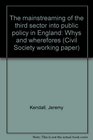 The mainstreaming of the third sector into public policy in England Whys and wherefores