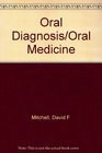 Oral diagnosis oral medicine