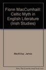 Fionn Mac Cumhail Celtic Myth in English Literature
