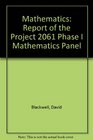 Mathematics Report of the Project 2061 Phase I Mathematics Panel