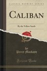 Caliban By the Yellow Sands