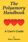 The Polyamory Handbook A User's Guide