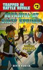 Betrayal at Salty Springs An Unofficial Fortnite Novel