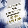 Bluffing Mr Churchill An Inspector Troy Novel