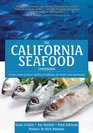 The California Seafood Cookbook A Cook's Guide to the Fish and Shellfish of California the Pacific Coast and Beyond