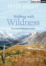 Walking with Wildness Experiencing the Watershed of Scotland