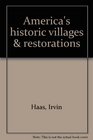 America's historic villages  restorations