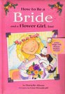 How to Be a Bride and a Flower Girl Too