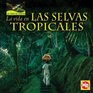 La Vida En Las Selvas Tropicales/ Living in Tropical Rain Forests