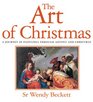 The Art of Christmas A Journey in Paintings Through Advent and Christmas