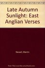 Late Autumn Sunlight East Anglian Verses