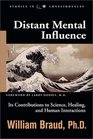 Distant Mental Influence Its Contributions to Science Healing and Human Interactions
