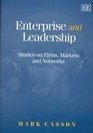 Enterprise and Leadership Studies on Firms Markets and Networks
