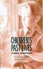 Children's Past Lives How Past Life Memories Affect Your Child