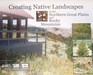 creating native landscapes in the Northern Great Plains and Rocky mountains