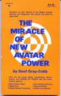 The Miracle of New Avatar Power