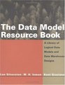 The Data Model Resource Book A Library of Logical Data and Data Warehouse Designs