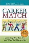 Career Match Connecting Who You Are With What You'll Love to Do