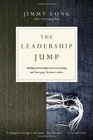 The Leadership Jump Building Partnerships Between Existing and Emerging Christian Leaders