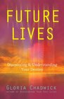 Future Lives Discovering  Understanding Your Destiny