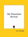 The Paracelsan Revival