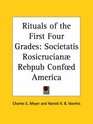 Rituals of the First Four Grades Societatis Rosicrucian Rebpub Confd America