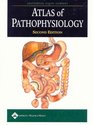 Atlas Of Pathophysiology