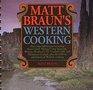 Matt Braun's Western Cooking