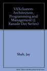 Vaxclusters Architecture Programming and Management