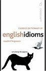 Cassell's Dictionary of English Idioms