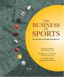 The Business of Sports Cases and Text on Strategy and Management