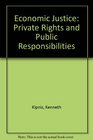 Economic Justice Private Rights and Public Responsibilities  An Amintaphil Volume