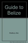 Guide to Belize