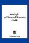 Warleigh A Historical Romance