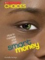 Smart Money How to Manage Your Cash