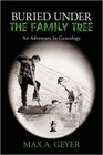 Buried Under The Family Tree An Adventure In Genealogy