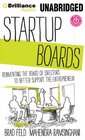 Startup Boards Recreating the Board of Directors to be Relevant to Entrepreneurial Companies