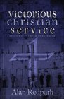 Victorious Christian Service Studies in the book of Nehemiah