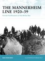 The Mannerheim Line 192039 Finnish Fortifications of the Winter War